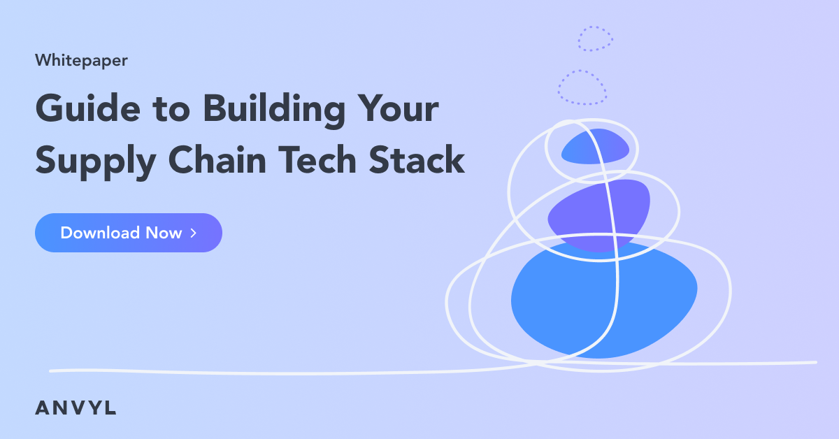 Guide to Building Your Supply Chain Tech Stack